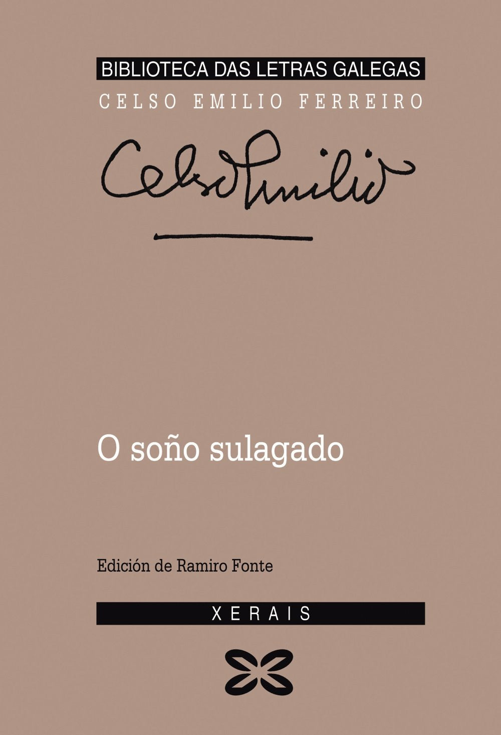 O soño sulagado: 28 (EDICIÓN LITERARIA - BIBLIOTECA DAS LETRAS GALEGAS)