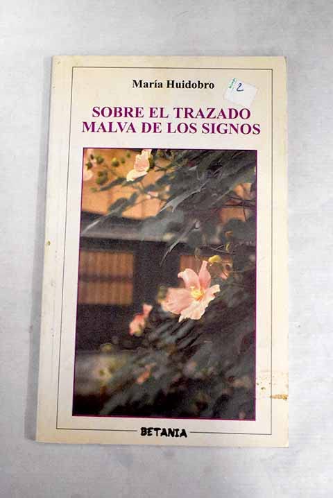 Sobre el trazado malva de los signos