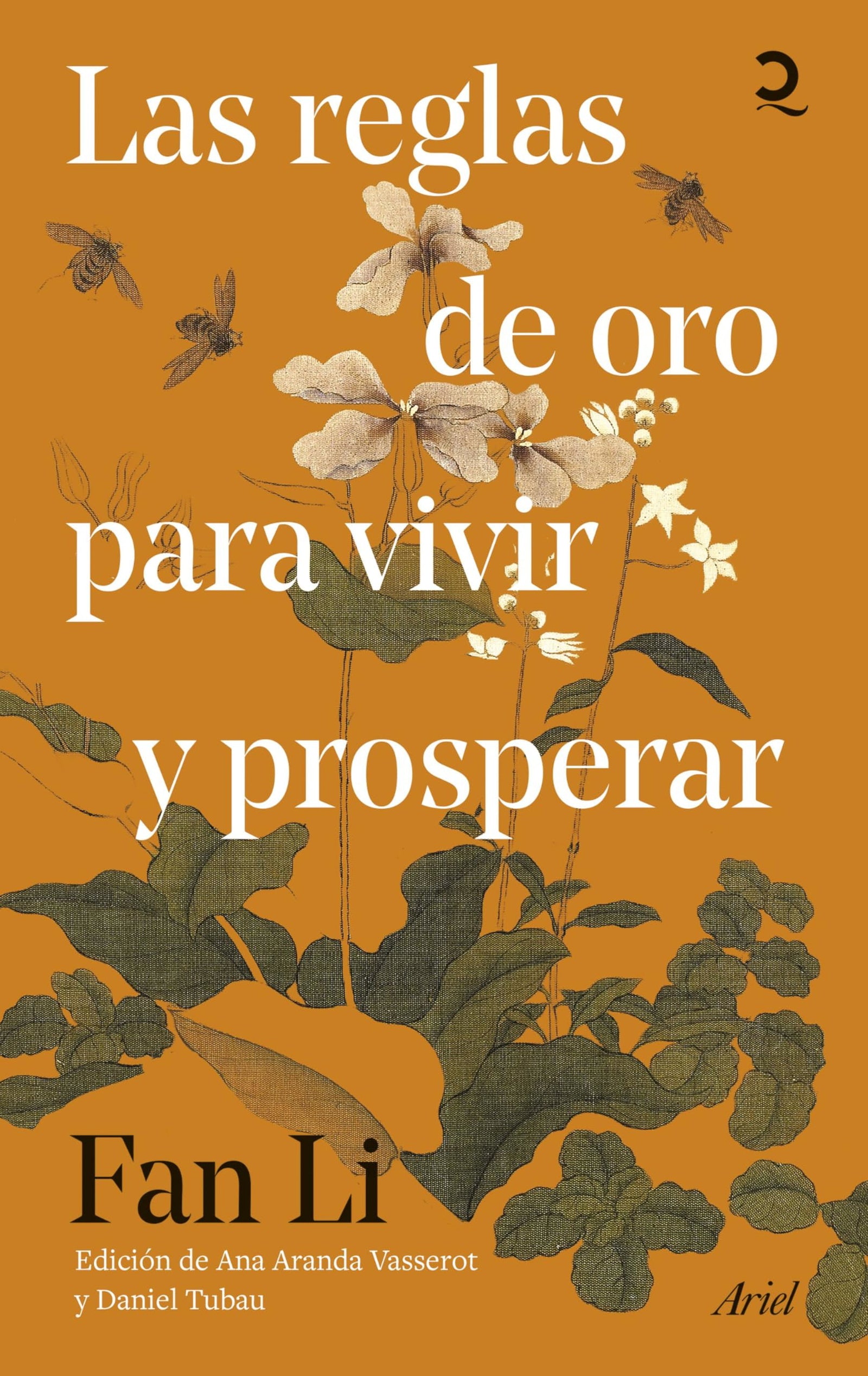 Las reglas de oro para vivir y prosperar (Quintaesencia)