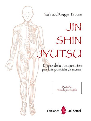 Jin Shin Jutsu. El arte autosanación: El arte de la autosanación por la imposición de manos (El arte de vivir)