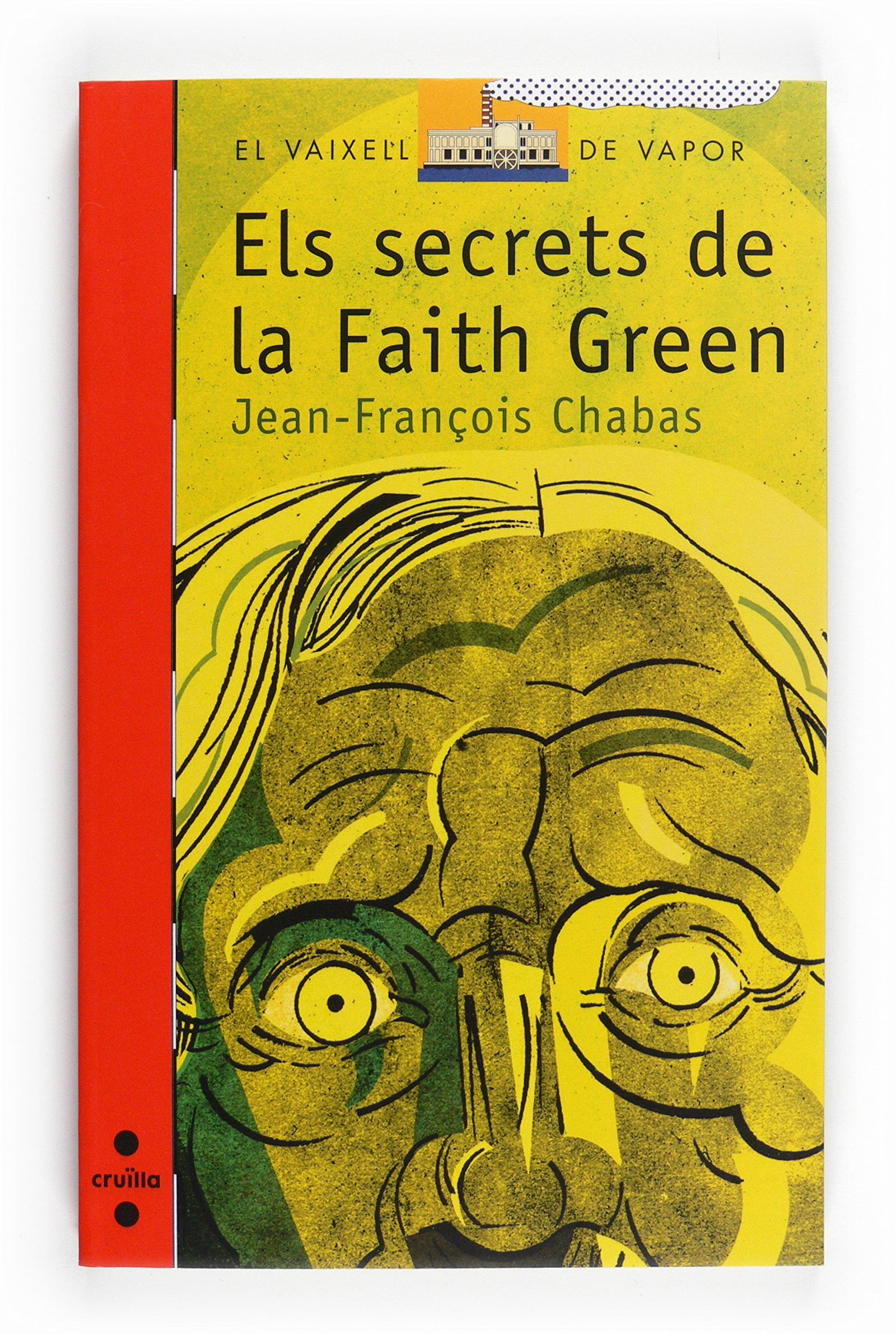 Els secrets de la Faith Green (El Barco de Vapor Roja)
