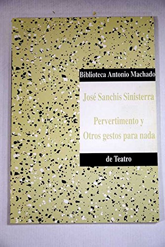 Pervertimiento y otros gestos