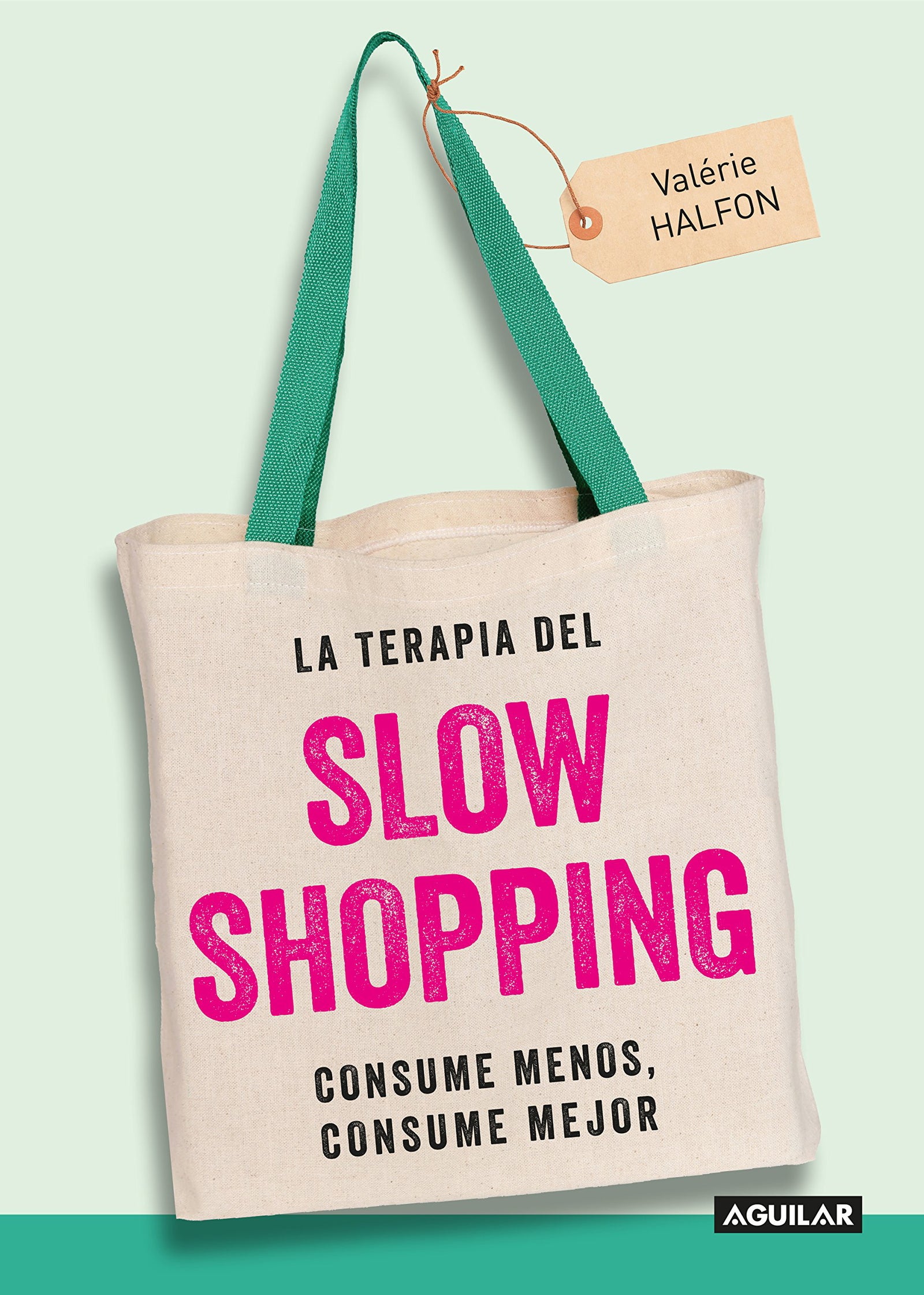 La terapia del Slow Shopping: Consume menos, consume mejor (Inspiración y creatividad)