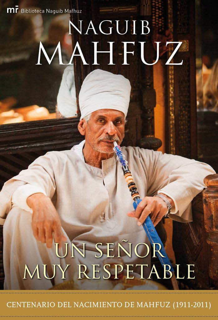 Un señor muy respetable (MR Biblioteca Naguib Mahfuz)