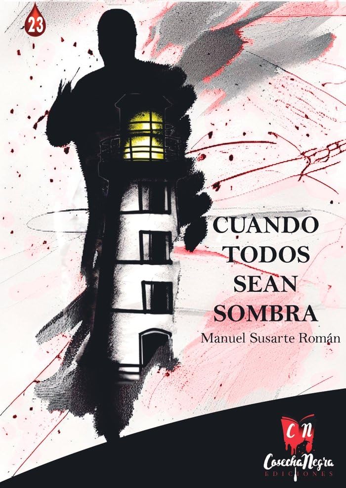 Cuando todos sean sombra: 023 (Novela policiaca)