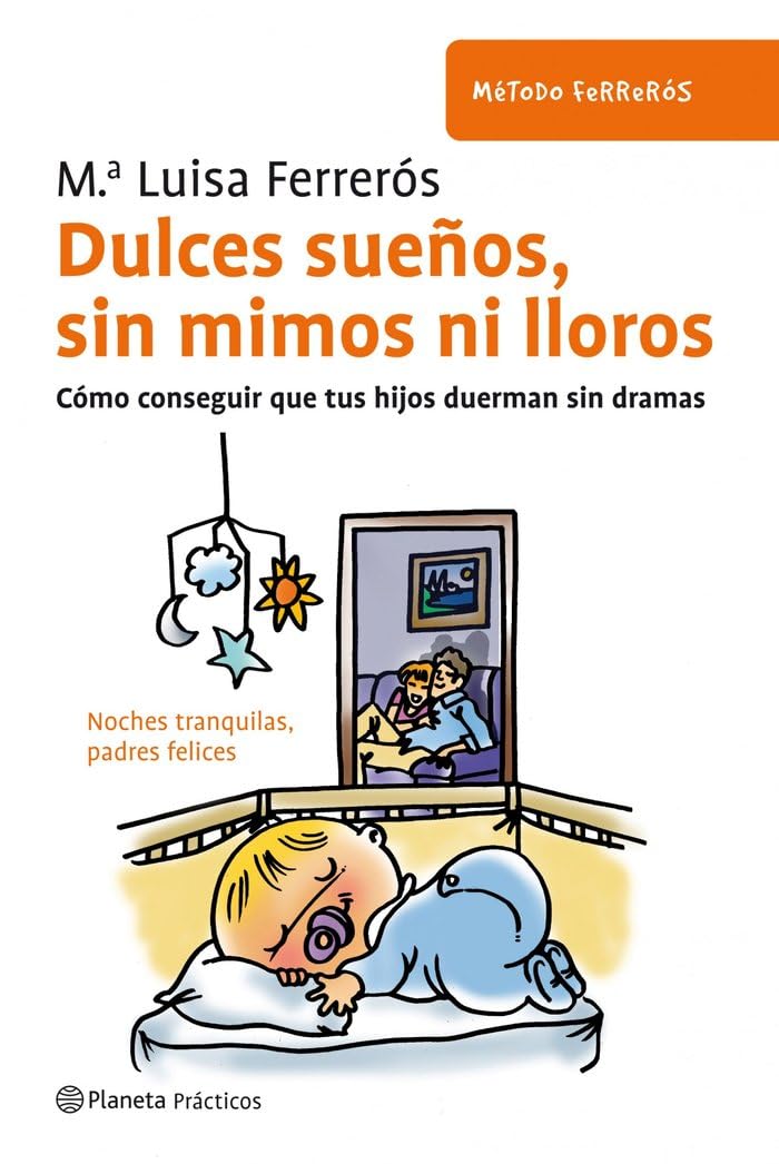 Dulces sueños, sin mimos ni lloros: 1 (Prácticos)