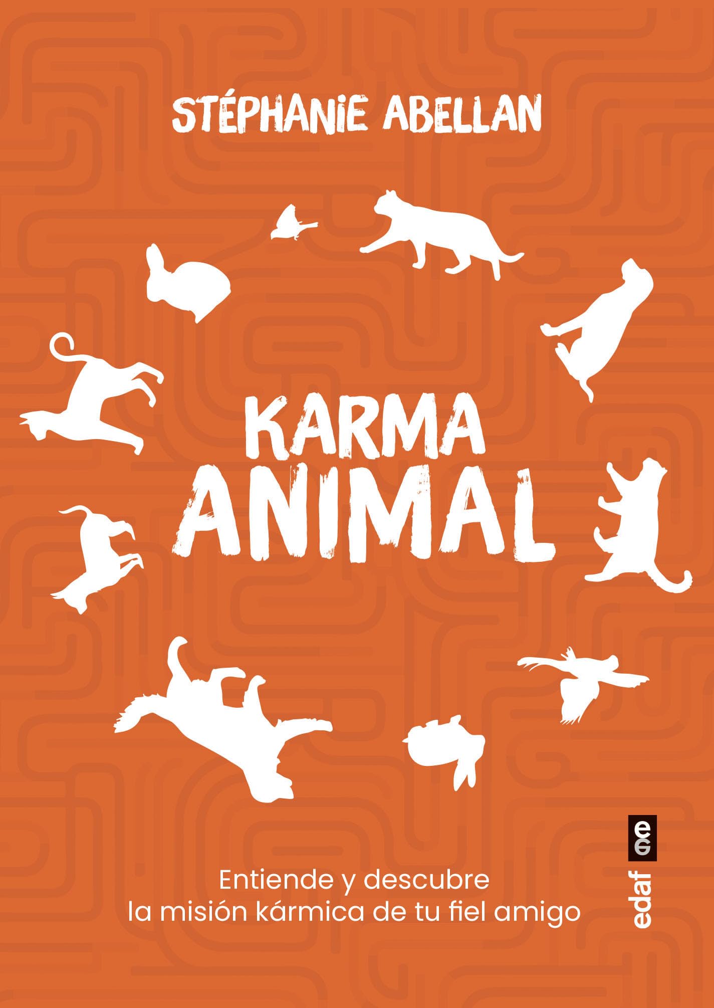 Karma animal. Entiende y descubre la misión kármica de tu fiel amigo (Nueva era)