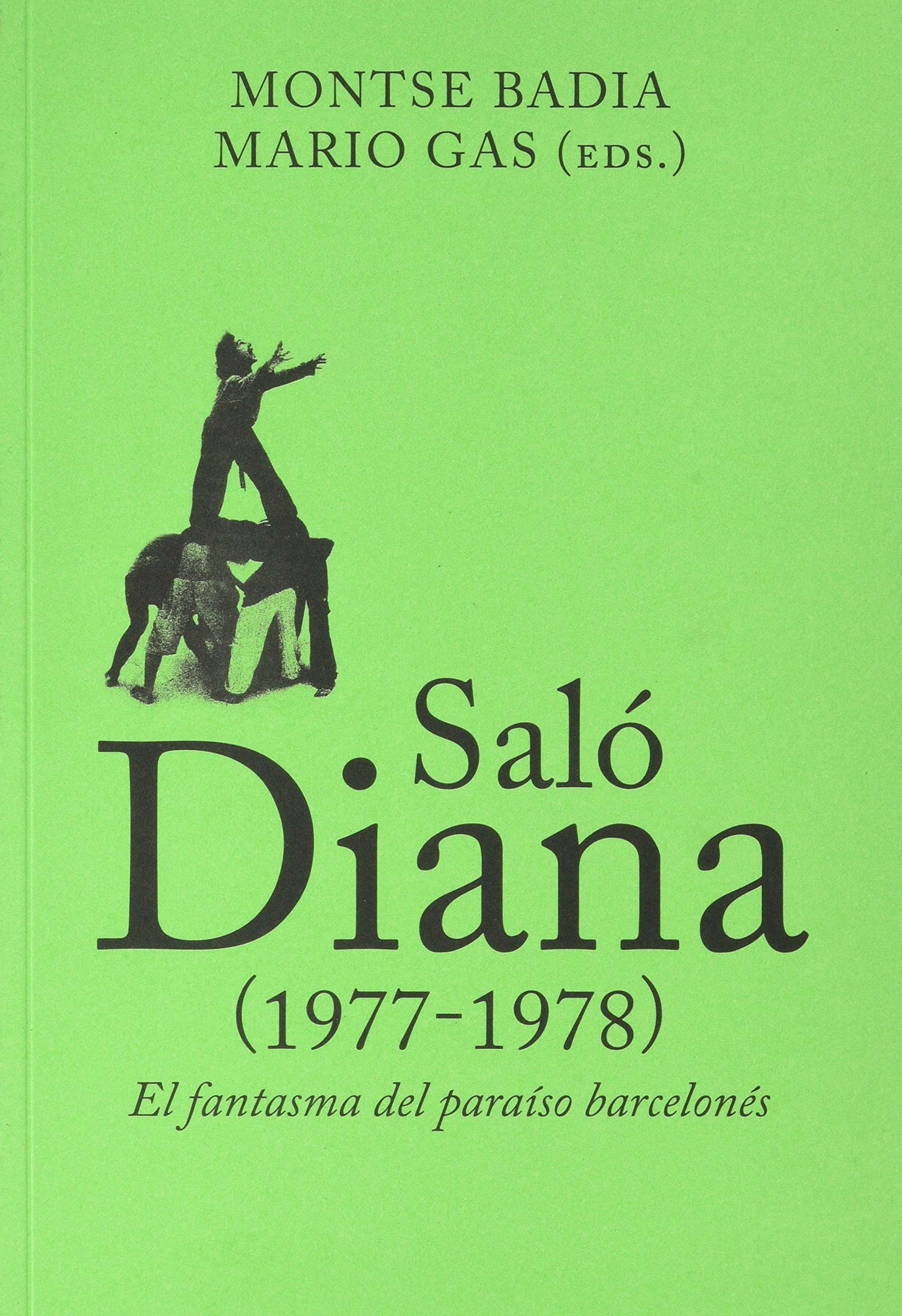 Saló Diana (1977-1978): El fantasma del paríso barcelonés (ARCADIA)