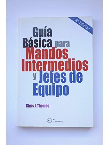 Guía básica para mandos intermedios y jefes de equipo