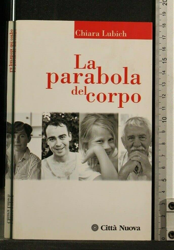 La parabola del corpo (Verso l'unità. Scritti di Chiara Lubich)