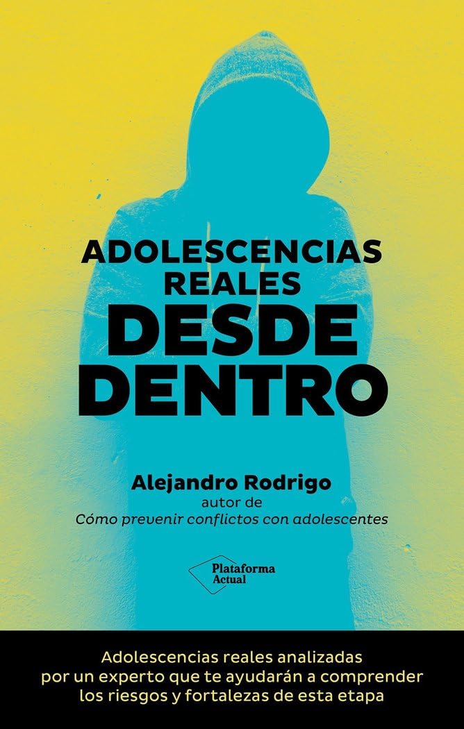 Adolescencias reales desde dentro (Plataforma Actual)