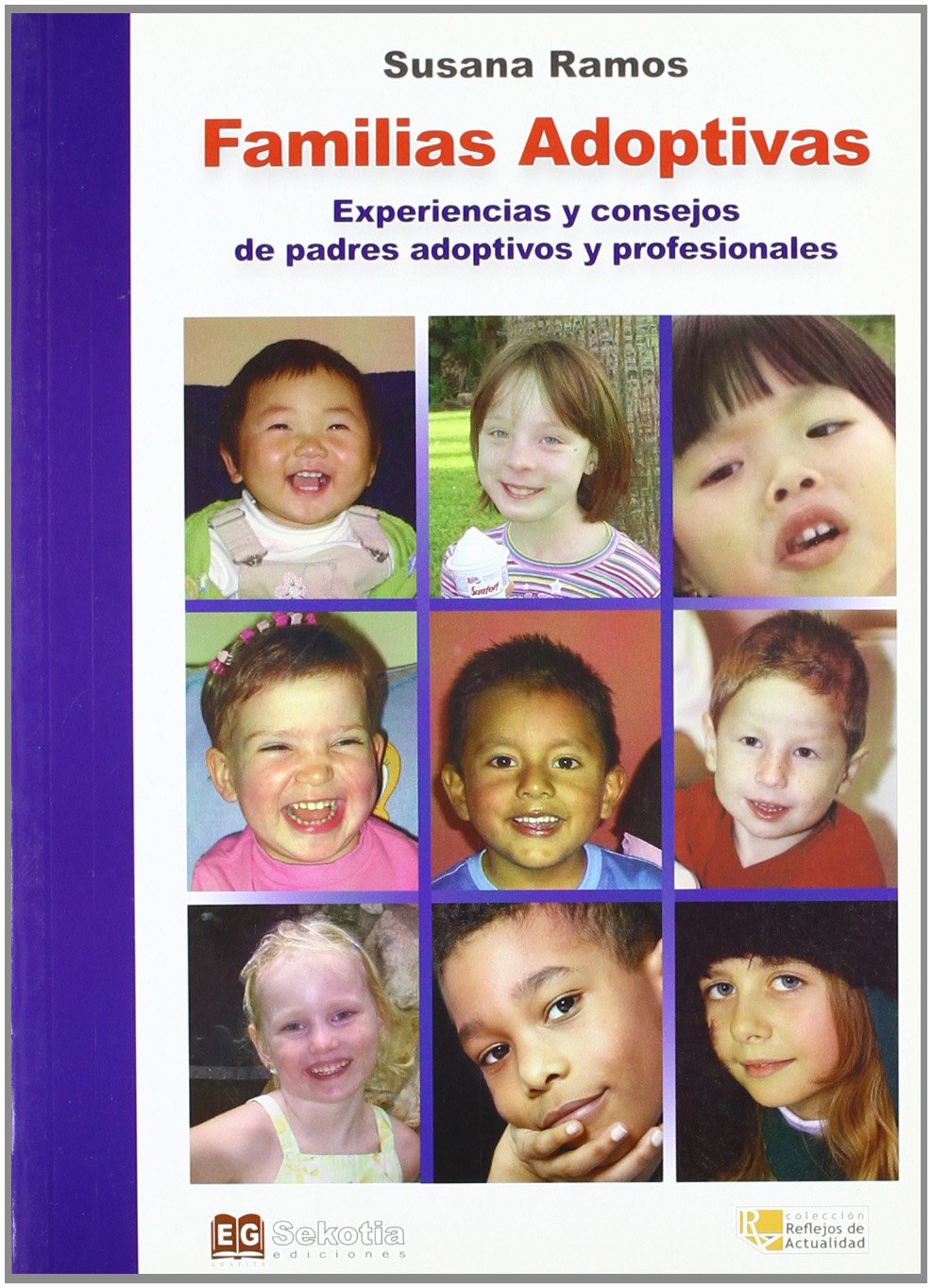Familias adoptivas : experiencias y consejos de padres adoptivos y profesionales