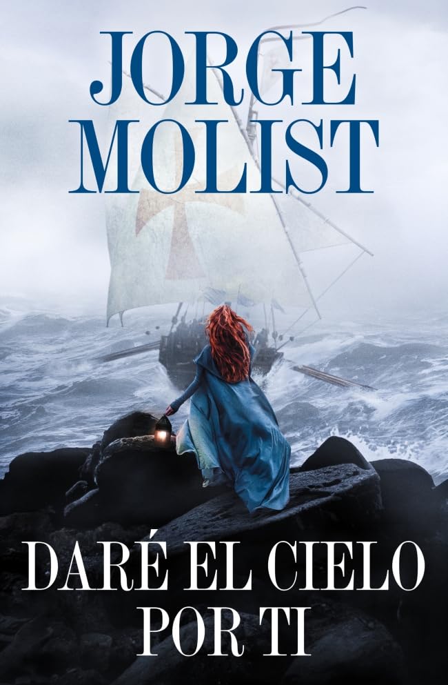 Daré el cielo por ti (Novela histórica)