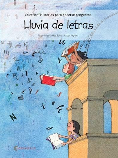 Lluvia de letras: 1 (Historias para hacerse preguntas)