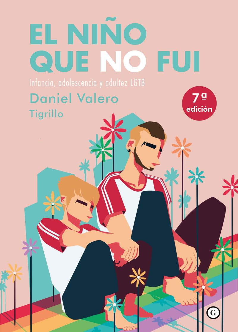 El niño que no fui (8.ª ED): Infancia, adolescencia y adultez LGTB (COLECCION G)
