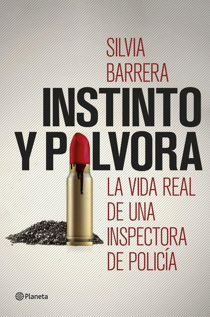 Instinto y pólvora: La vida real de una inspectora de policía (No Ficción)