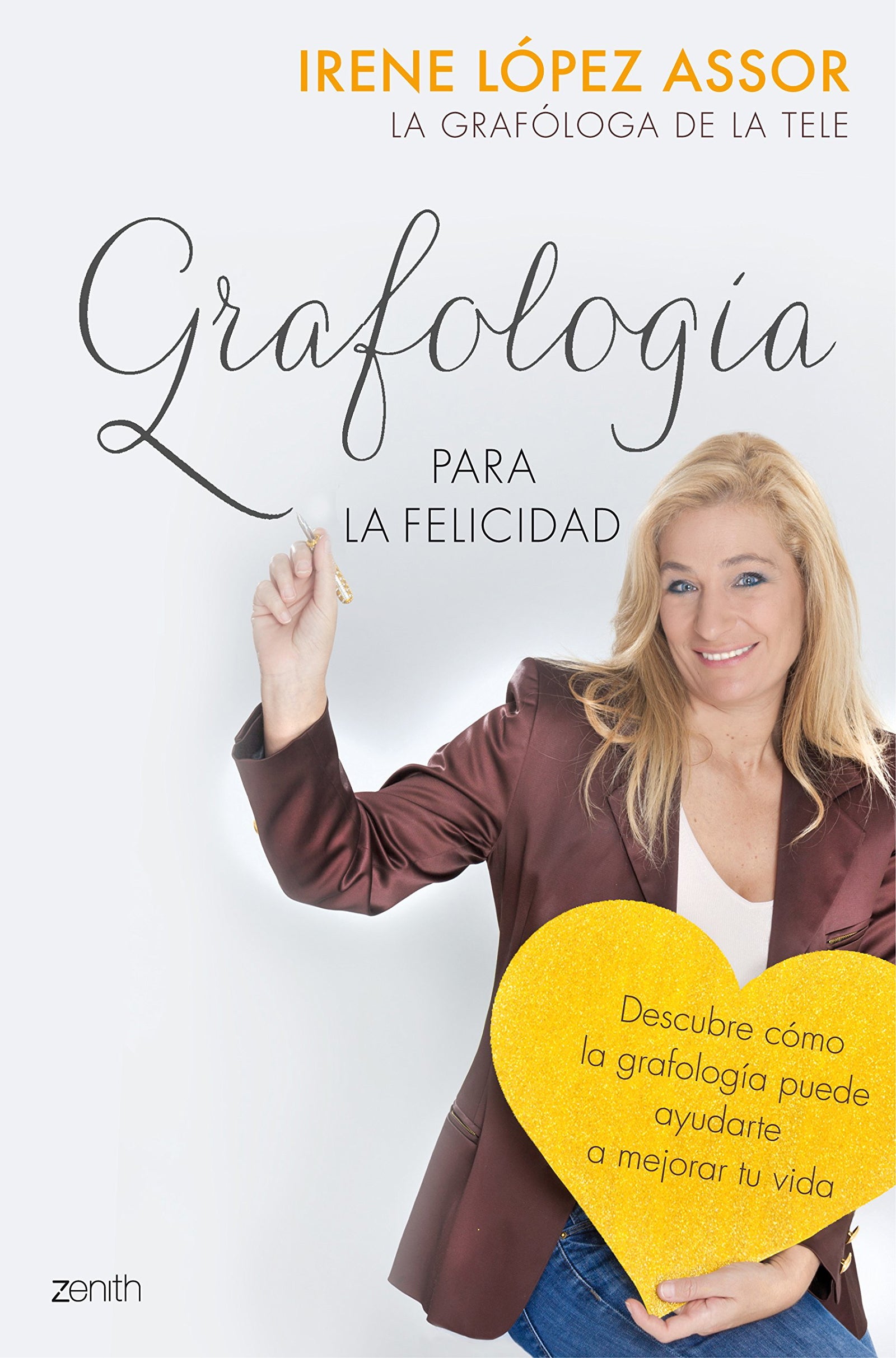 Grafología para la felicidad: Descubre cómo la grafología puede ayudarte a mejorar tu vida (Autoayuda y superación)