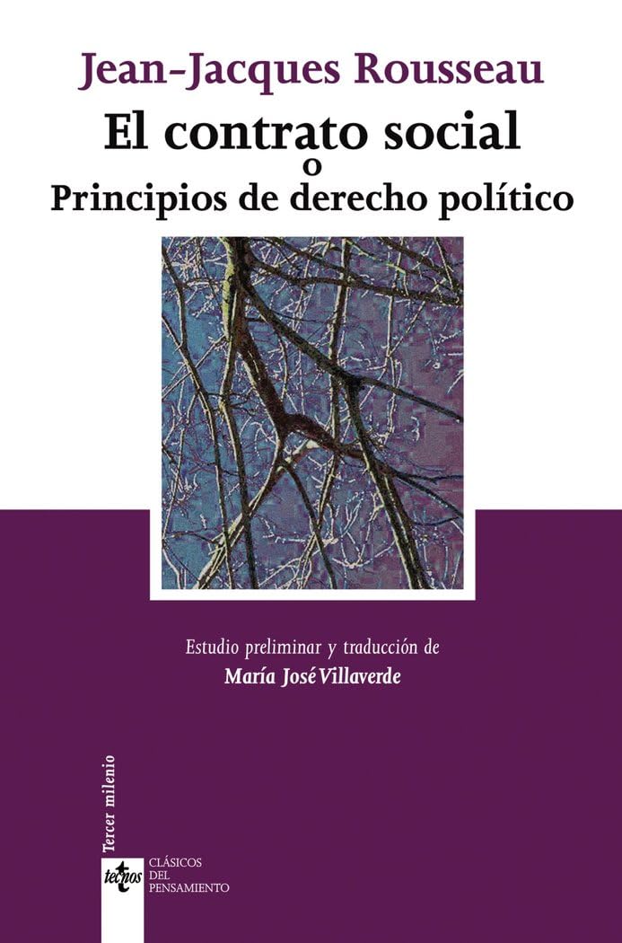El contrato social o Principios de derecho político (Clásicos - Clásicos del Pensamiento)