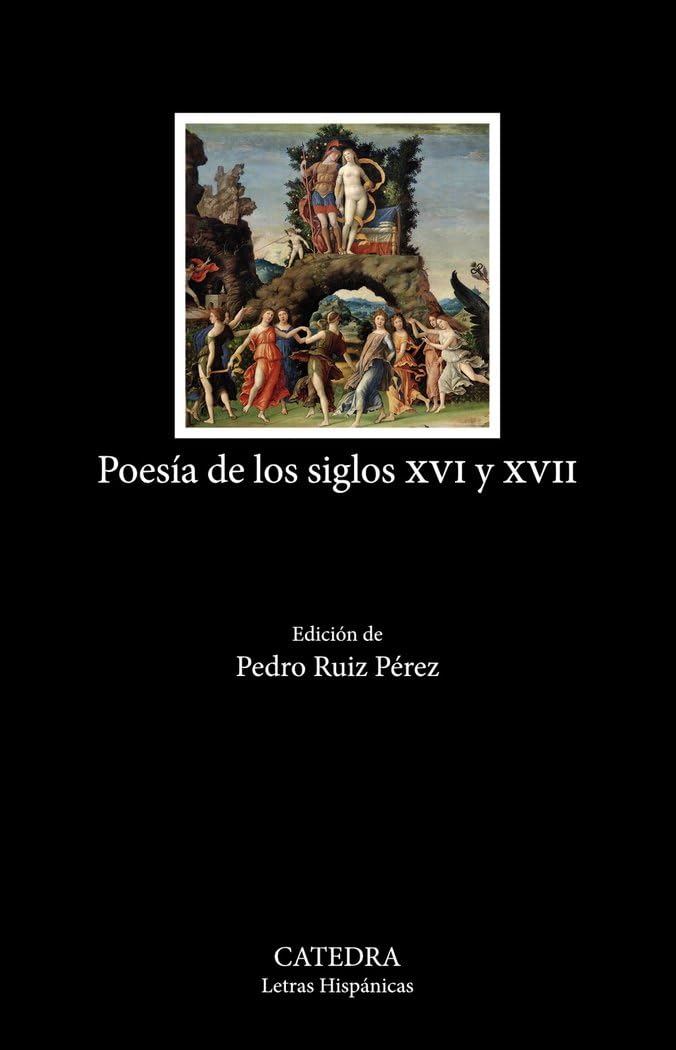 Poesía de los siglos XVI y XVII (Letras Hispánicas)