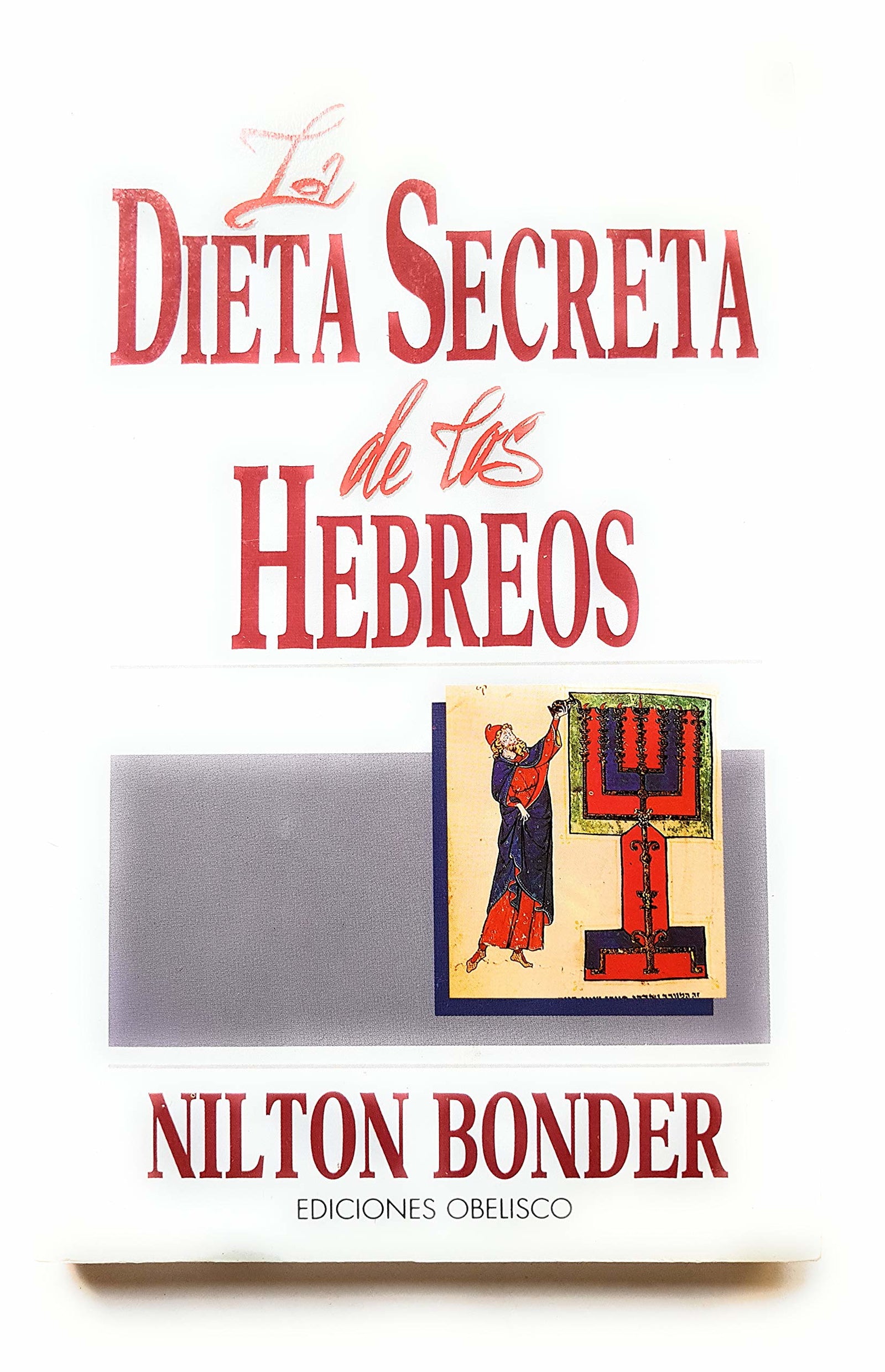 DIETA SECRETA DE LOS HEBREOS,LA (SIN COLECCION)