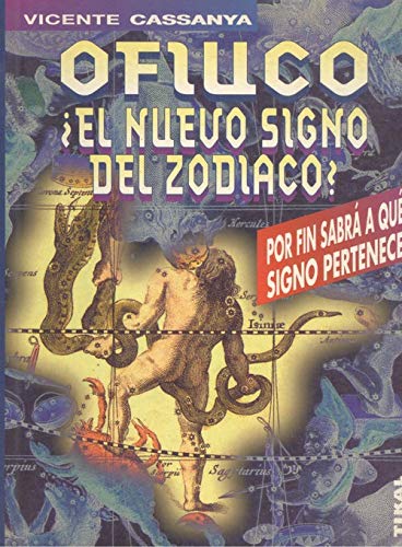 OFIUCO ]EL NUEVO SIGNO ZODIACO? (SIN COLECCION)