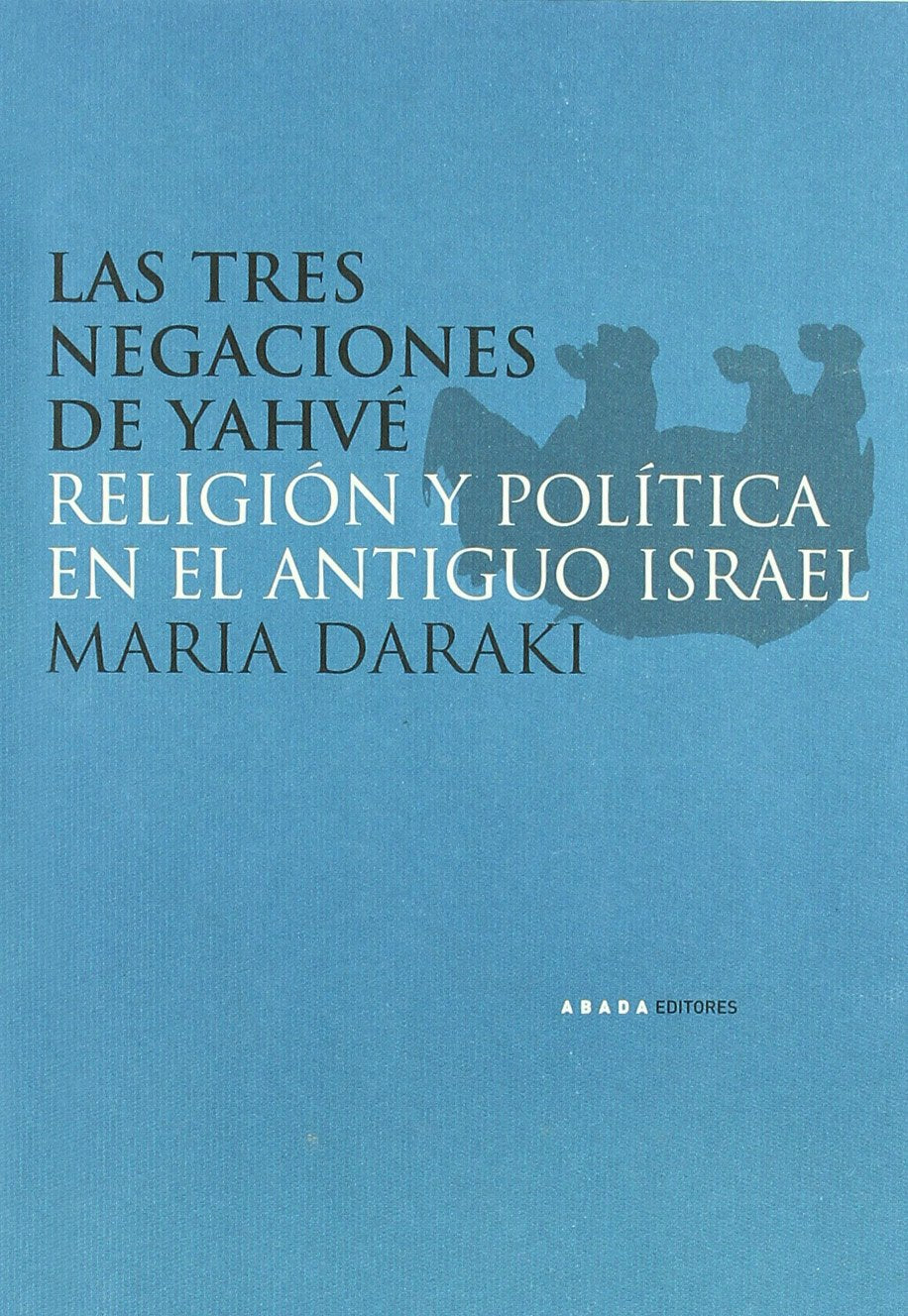 Tres Negaciones De Yahve Religion