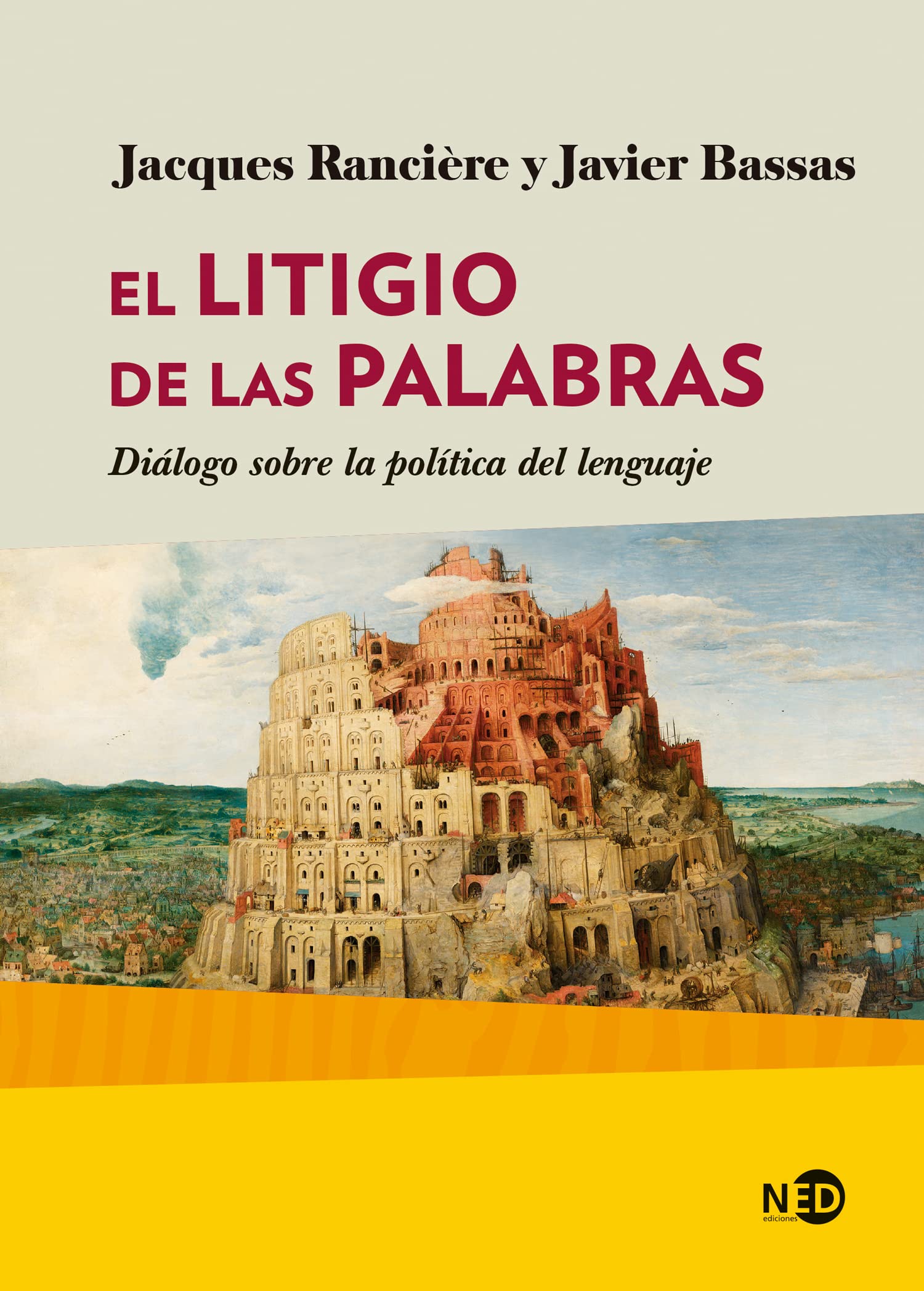 El litigio de las palabras: Diálogo sobre la política del lenguaje: 2038 (HUELLAS Y SEÑALES)