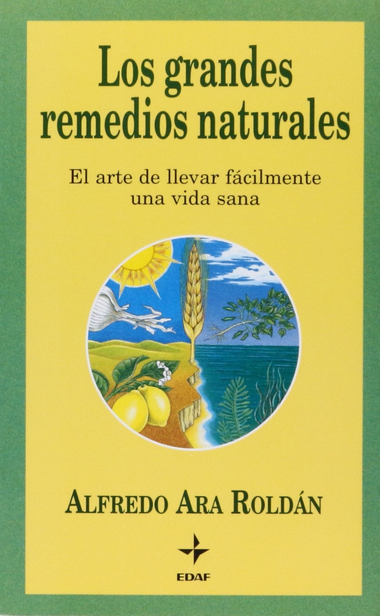 Los Grandes Remedios Naturales/ the Greatest Natural Remedies