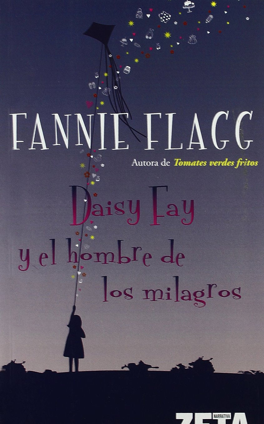 DAISY FAY Y EL HOMBRE DE LOS MILAGROS: 00000 (BEST SELLER ZETA BOLSILLO)