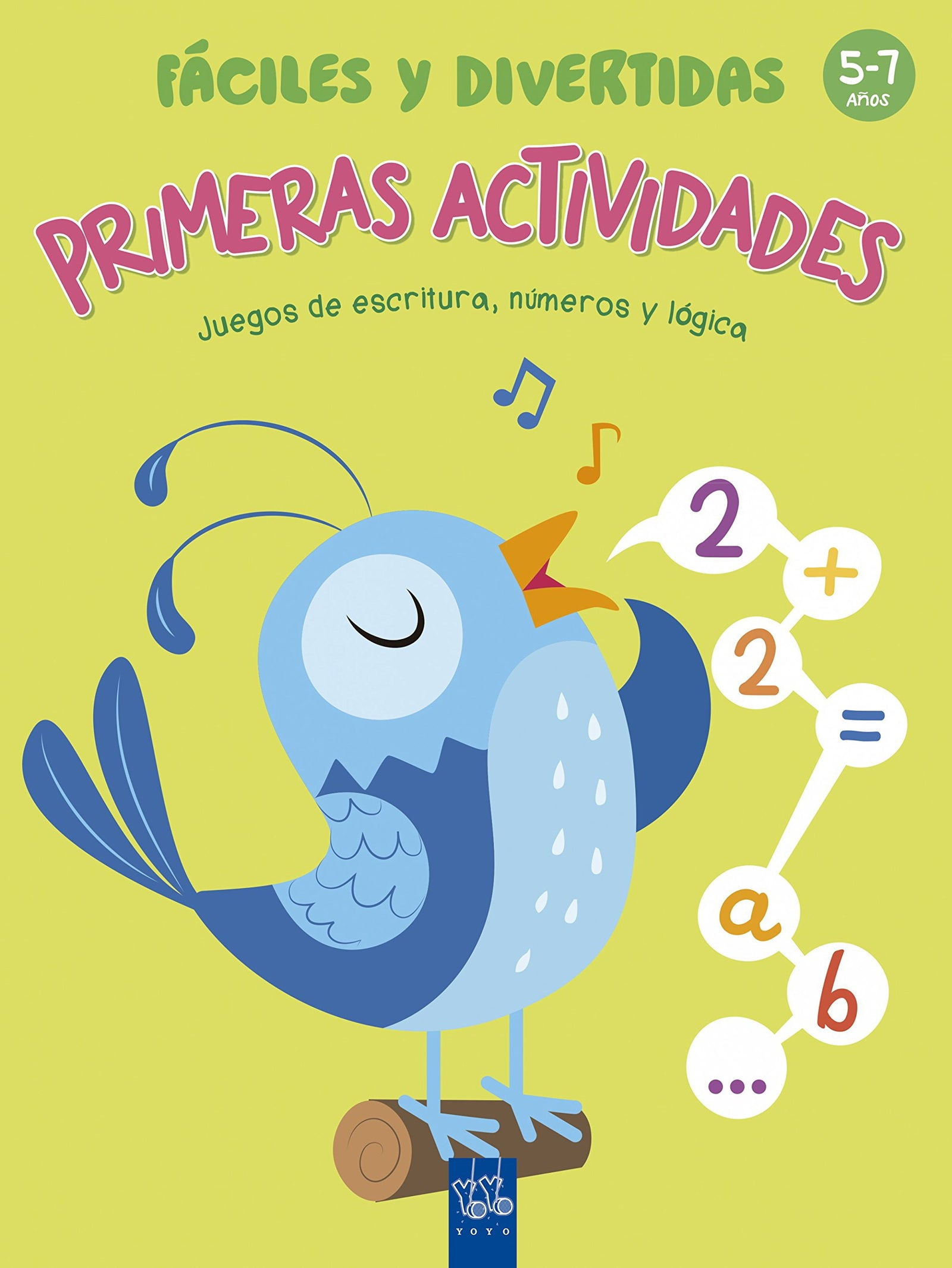 Primeras actividades fáciles y divertidas: 5-7 años. Juegos de escritura, números y lógica (1001 actividades)