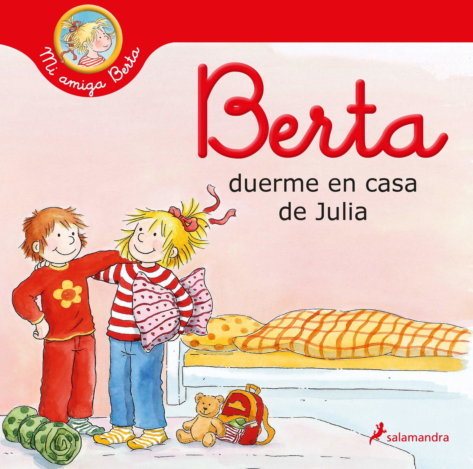 Berta duerme en casa de Julia (Mi amiga Berta) (Colección Salamandra Infantil)