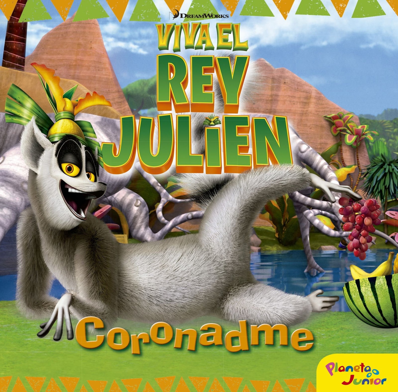 Viva el rey Julien. Coronadme: Cuento (Dreamworks. Rey Julien)