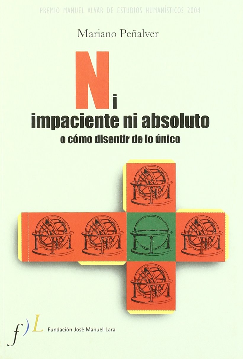 NI IMPACIENTE NI ABSOLUTO (SIN COLECCION)