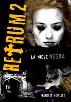 Retrum 2: La nieve negra: 5 (Luna roja)