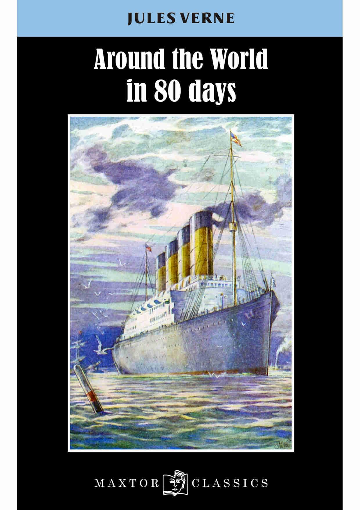 Around the world in 80 days (Maxtor Classics)