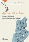 Aquellos sabios locos (LA MEDIANOCHE)
