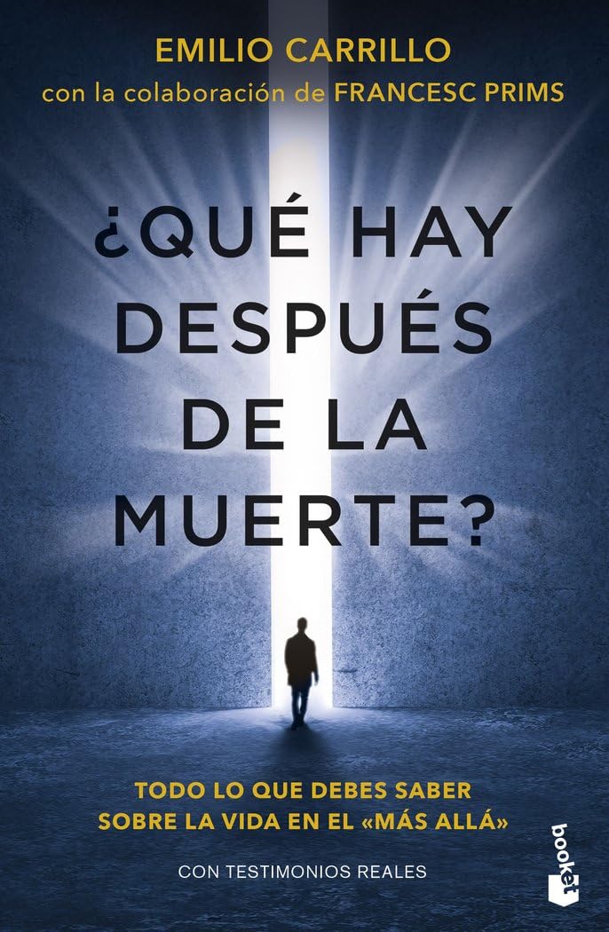 ¿Qué hay después de la muerte?: Todo lo que debes saber sobre la vida en el más allá (Divulgación)