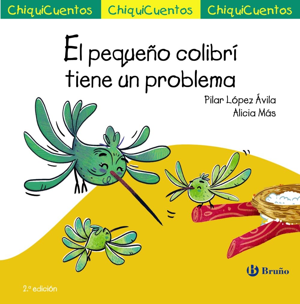 El pequeño colibrí tiene un problema (Castellano - A PARTIR DE 3 AÑOS - CUENTOS - ChiquiCuentos)