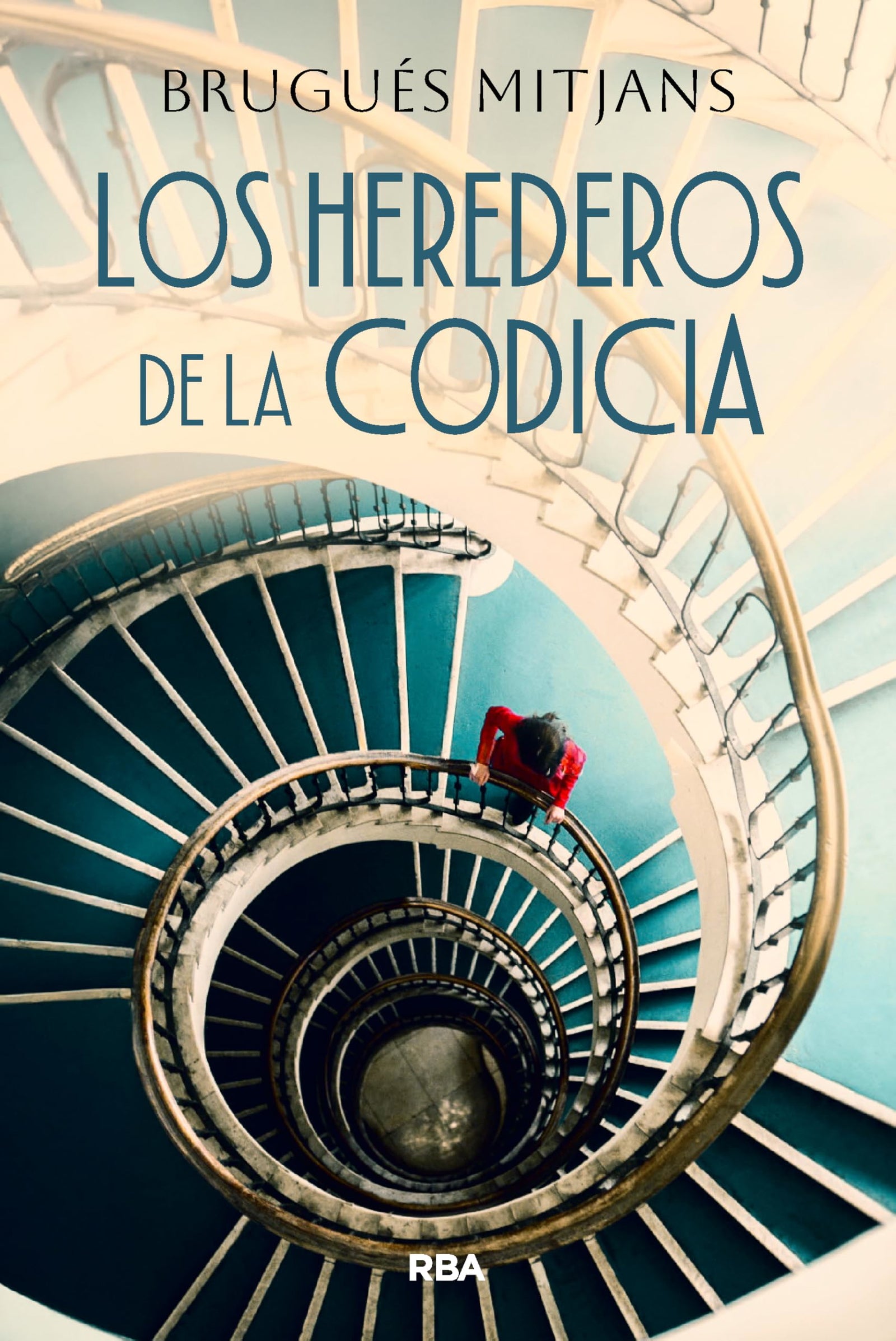 Los herederos de la codicia