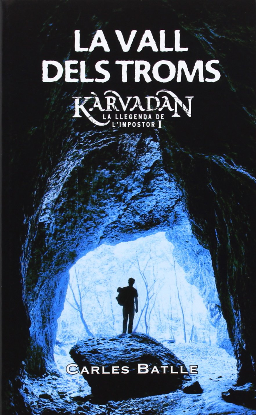 La Vall Dels Troms: 28 (La Galera jove)