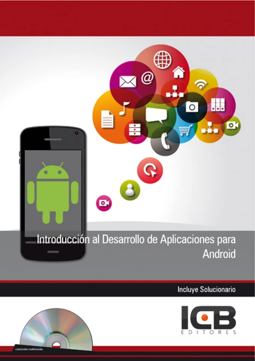 Introducción al Desarrollo de Aplicaciones para Android - Incluye Contenido Multimedia
