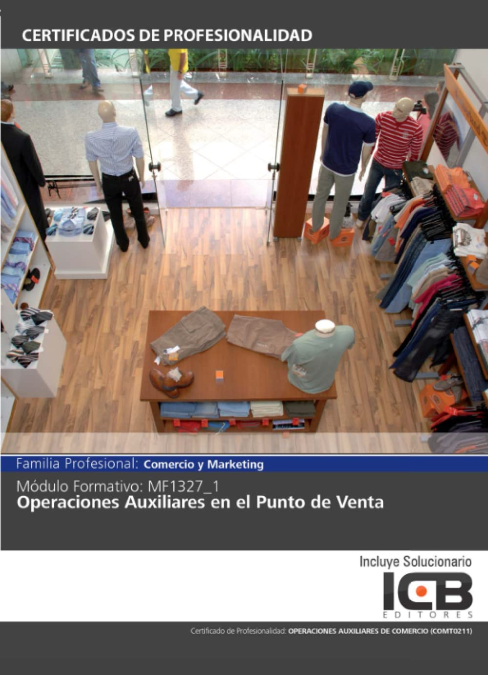 MF1327_1: Operaciones Auxiliares en el Punto de Venta (Comercio y Marketing)