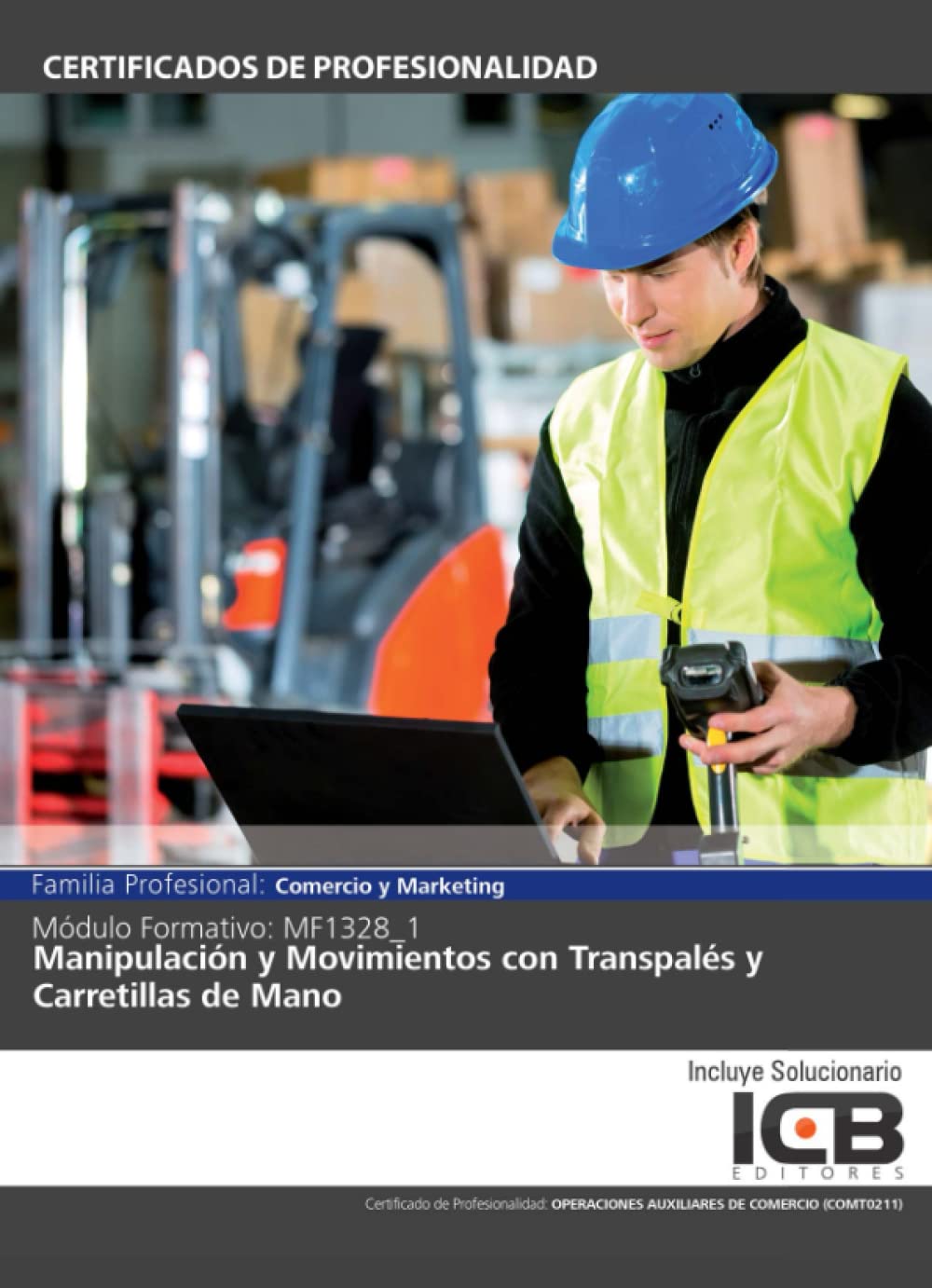 MF1328_1: Manipulación y Movimientos con Transpalés y Carretillas de Mano (Comercio y Marketing)