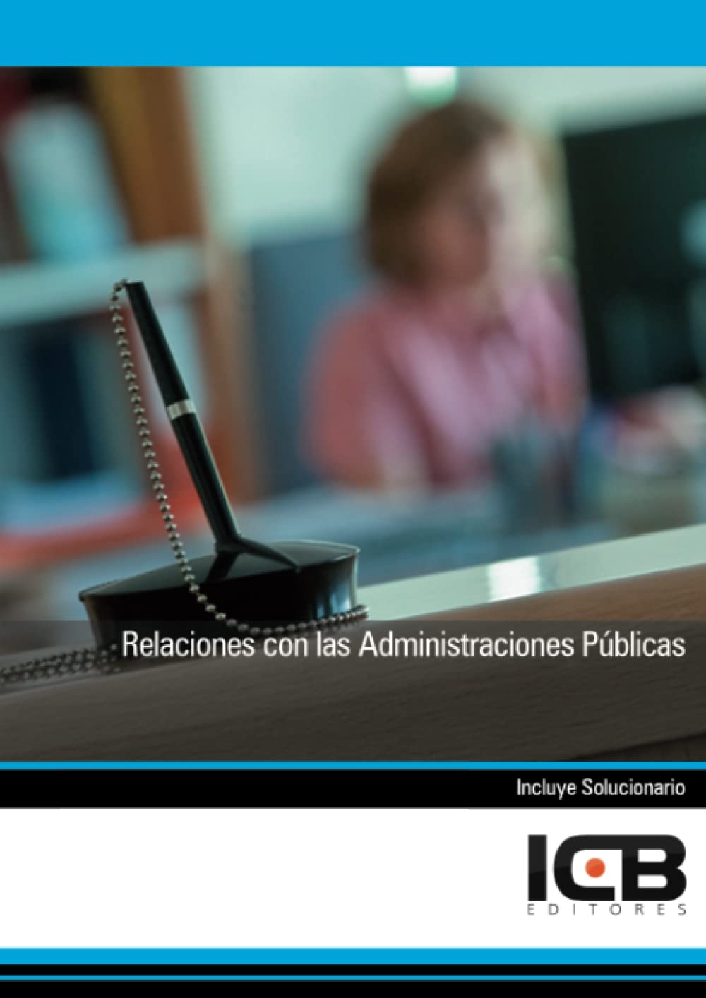 Relaciones con las Administraciones Públicas (Administración y Gestión)