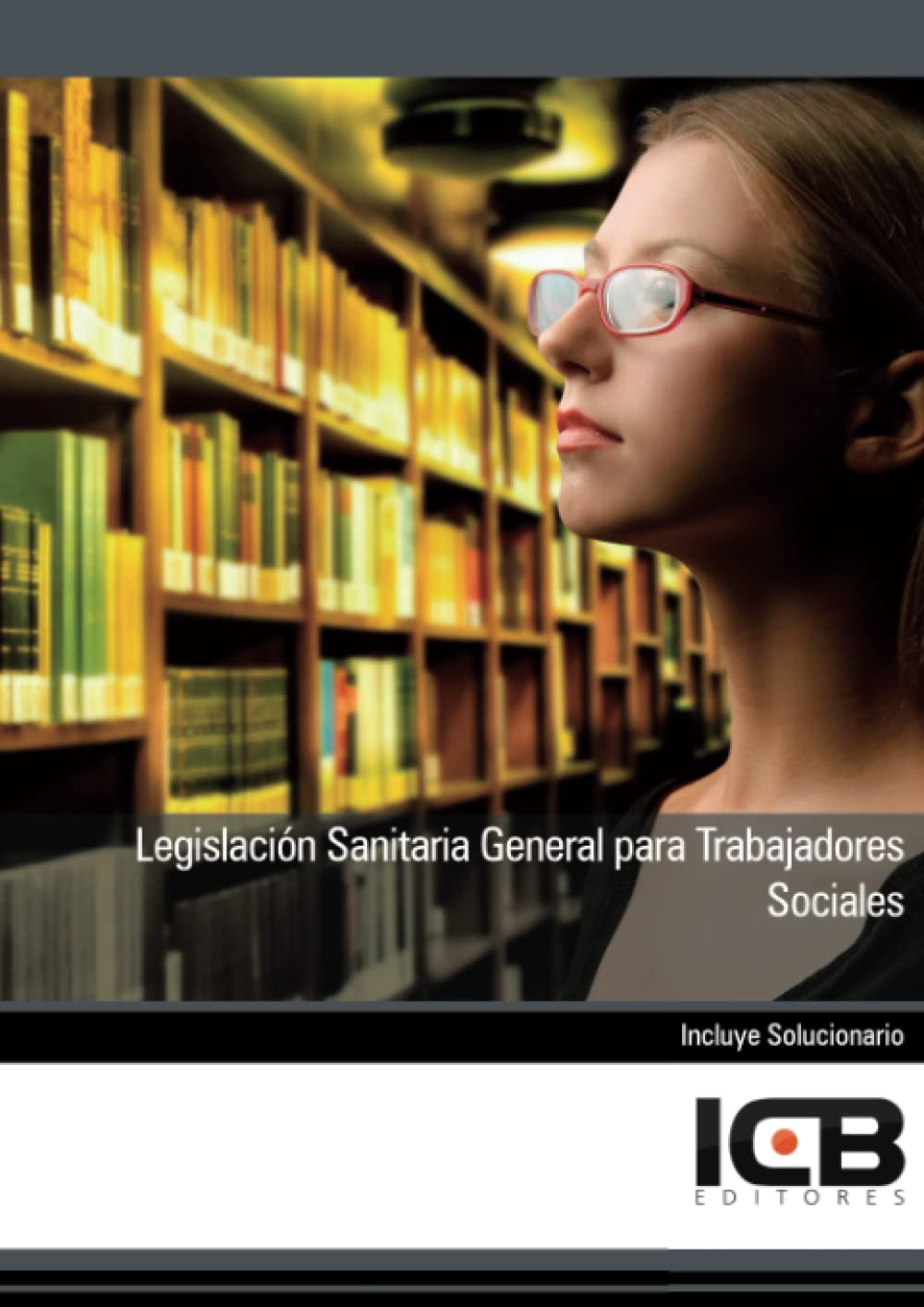 Legislación Sanitaria General para Trabajadores Sociales (Derecho)