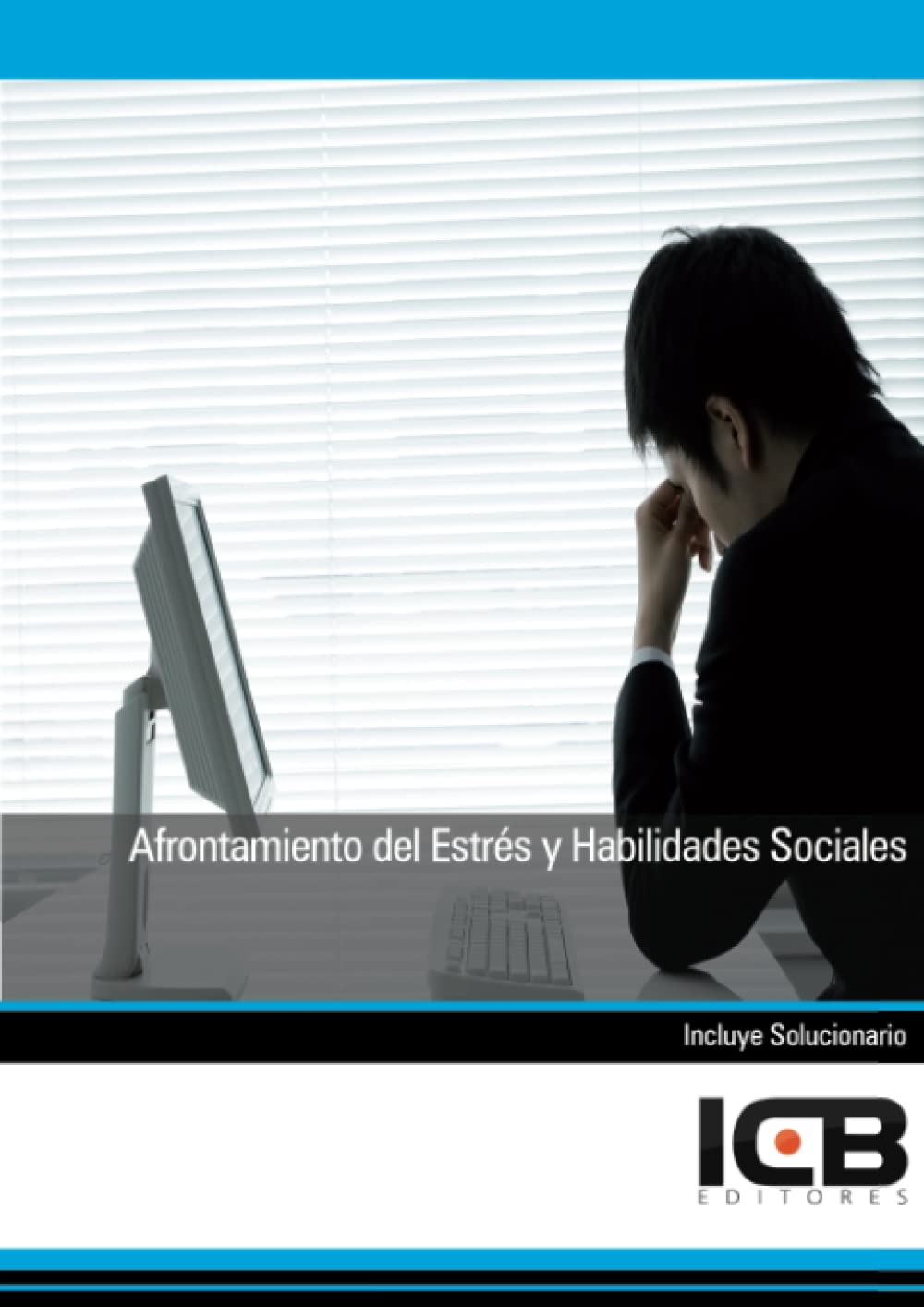 Afrontamiento del Estrés y Habilidades Sociales (Administración y Gestión)