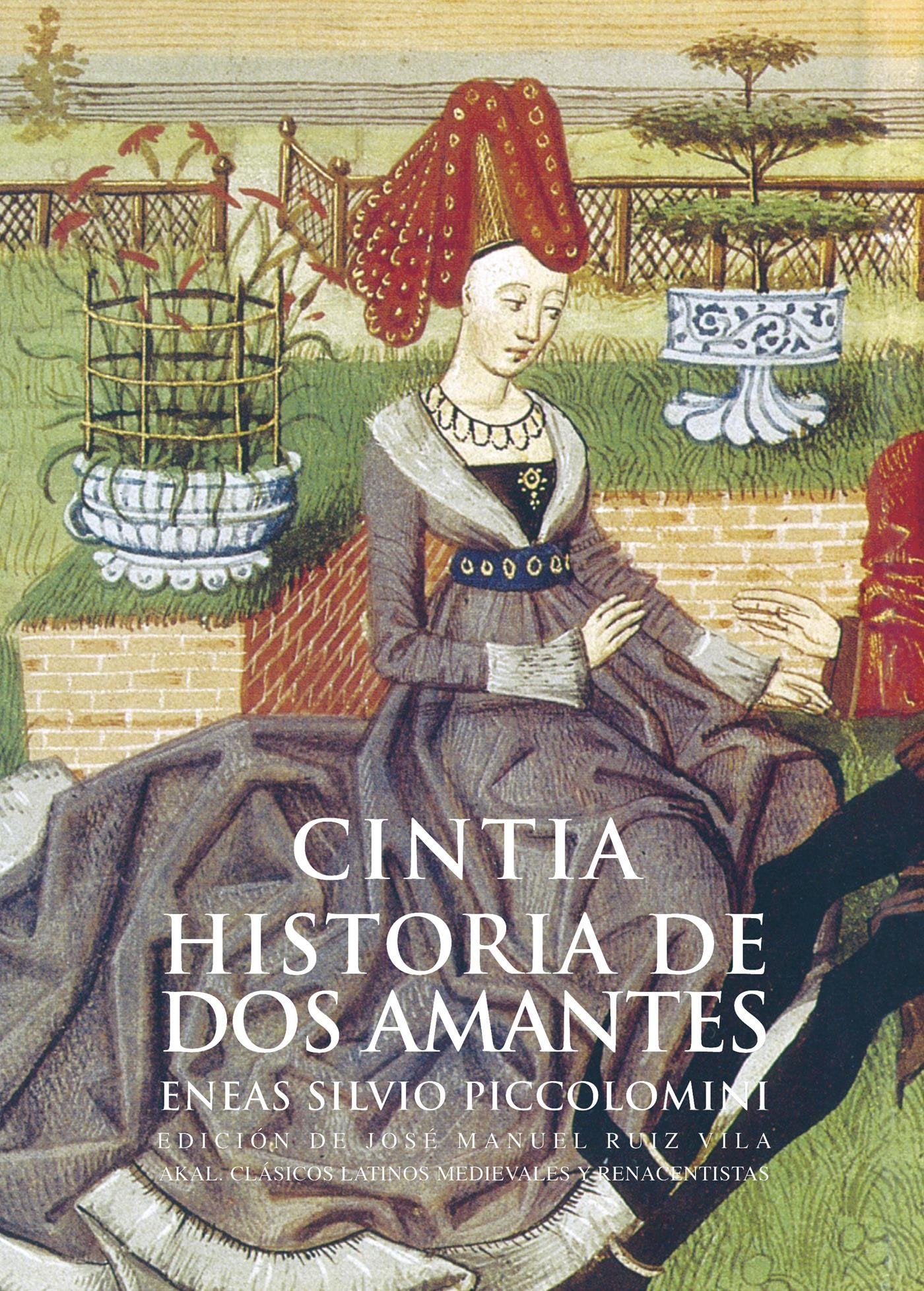 Cintia / Historia de dos amantes: 19 (Clásicos latinos medievales y renacentistas)