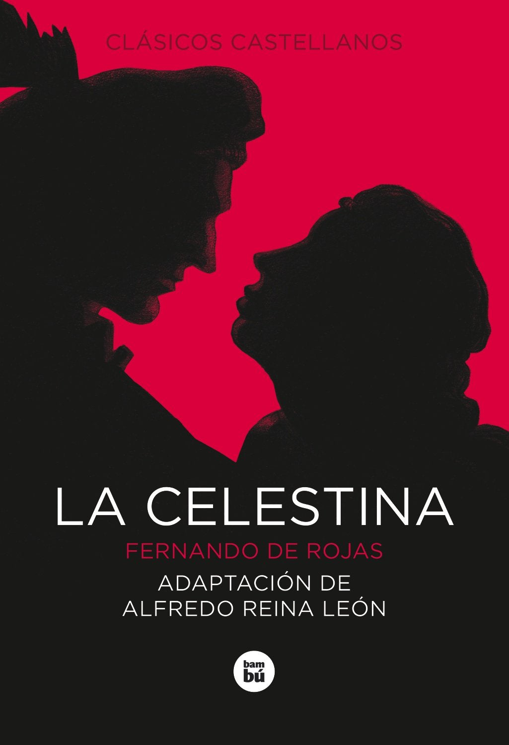 La Celestina (Clásicos castellanos)