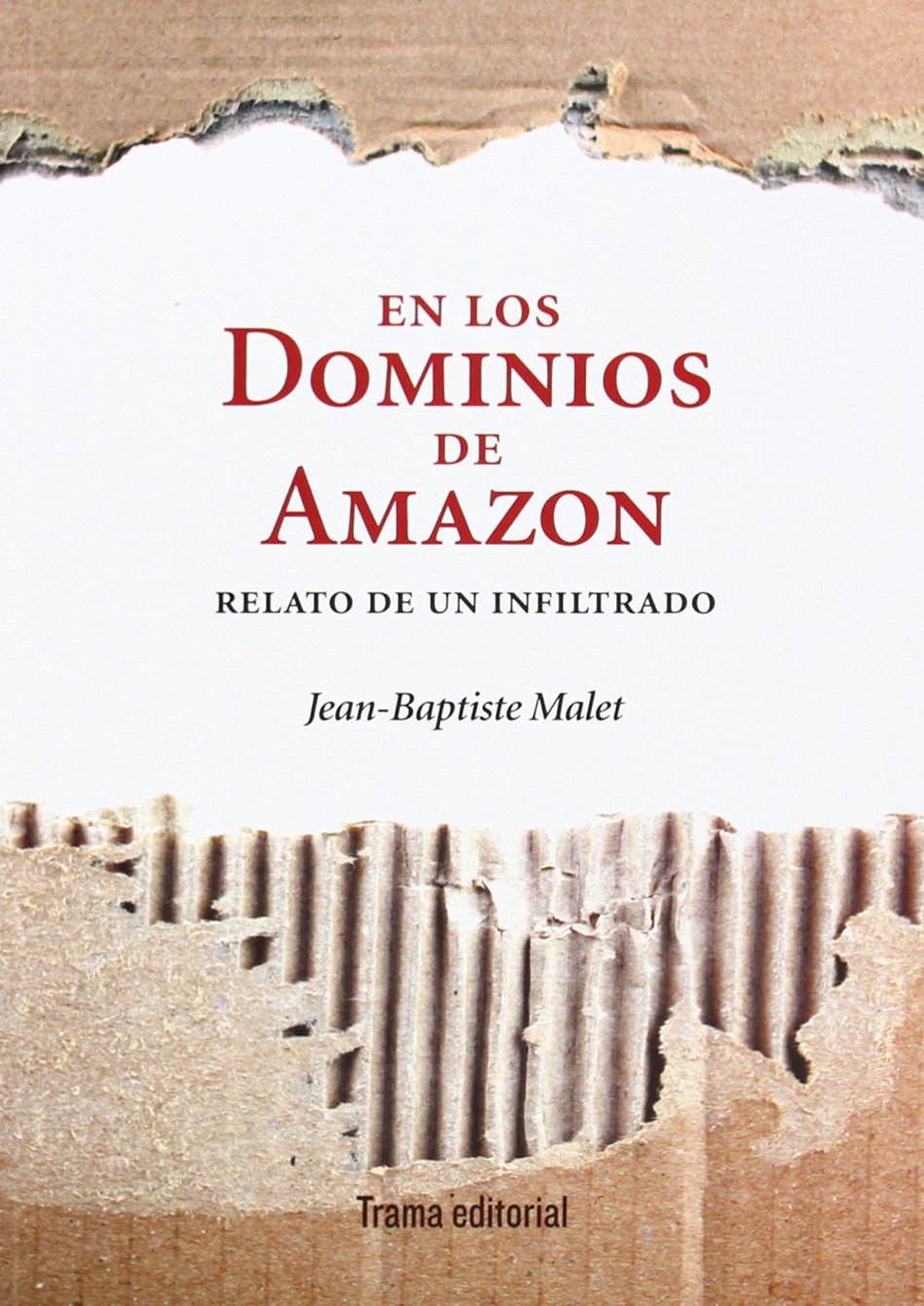 En los dominios de Amazon: Relato de un infiltrado (Tipos móviles)