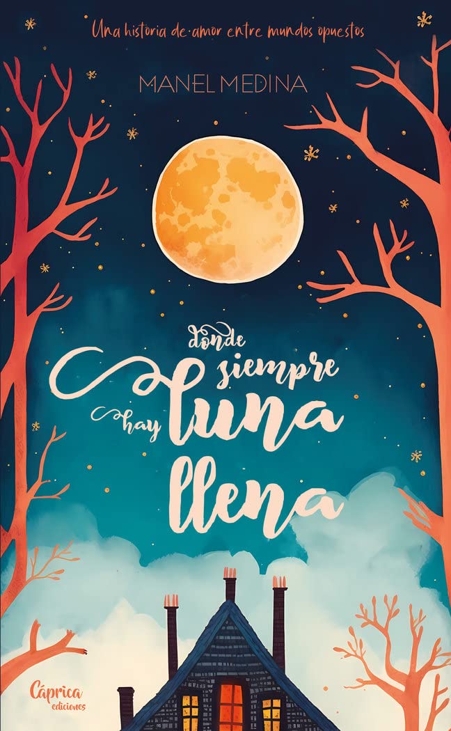 DONDE SIEMPRE HAY LUNA LLENA (NOVELA)